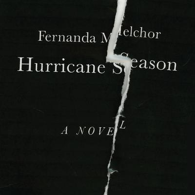 Hurricane Season by Fernanda Melchor audiobook