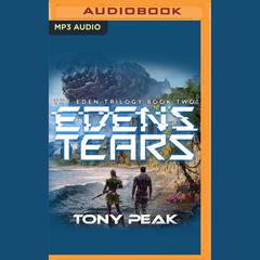 Eden's Tears by Tony Peak audiobook