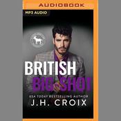 British Big-Shot by  J. H. Croix audiobook