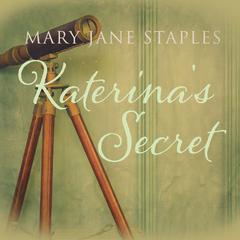 Katerina's Secret by Mary Jane Staples audiobook