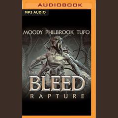 The Bleed: Rapture by David Moody audiobook