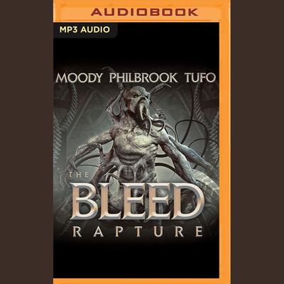 The Bleed: Rapture by David Moody audiobook