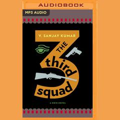 The Third Squad by V. Sanjay Kumar audiobook