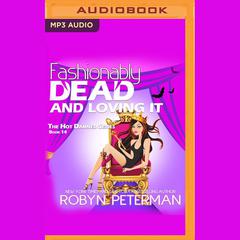 Fashionably Dead and Loving It by Robyn Peterman audiobook