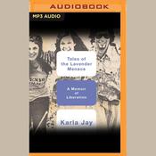 Tales of the Lavender Menace by  Karla Jay audiobook