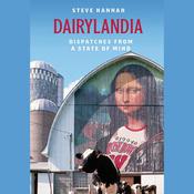 Dairylandia by  Steve Hannah audiobook