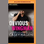 Devious Wingman by  Casey Hagen audiobook