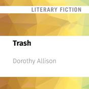 Trash by  Dorothy Allison audiobook