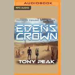 Eden's Crown by Tony Peak audiobook