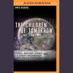 The Children of Tomorrow by Paul Antony Jones audiobook
