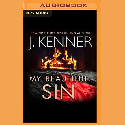 My Beautiful Sin by J. Kenner audiobook
