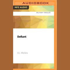 Defiant by D.J. Molles audiobook