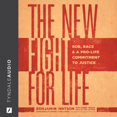 The New Fight for Life by Benjamin Watson audiobook