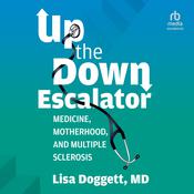 Up The Down Escalator by  Lisa Doggett audiobook