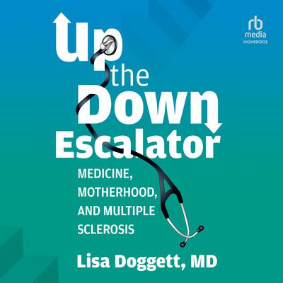 Up The Down Escalator by Lisa Doggett audiobook