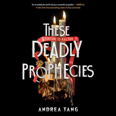 These Deadly Prophecies by Andrea Tang audiobook