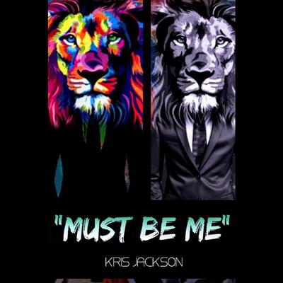 Must Be Me by Kris Jackson audiobook
