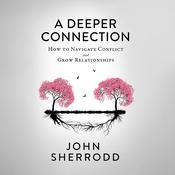 A Deeper Connection by  John Sherrodd audiobook