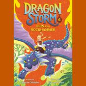Dragon Storm #6: Erin and Rockhammer by  Alastair Chisholm audiobook