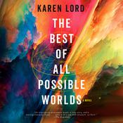 The Best of All Possible Worlds by  Karen Lord audiobook