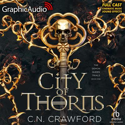 City of Thorns [Dramatized Adaptation] by C.N. Crawford audiobook