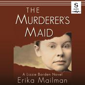 The Murderer's Maid by  Erika Mailman audiobook