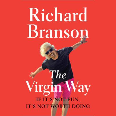 The Virgin Way by Richard Branson audiobook