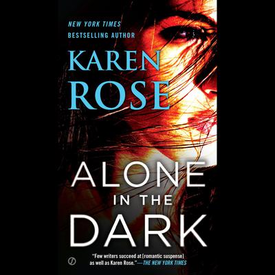 Alone in the Dark by Karen Rose audiobook