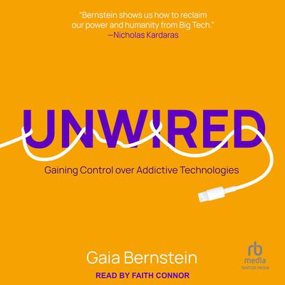 Unwired by Gaia Bernstein audiobook