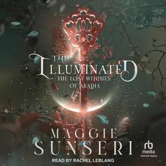 The Illuminated by Maggie Sunseri audiobook