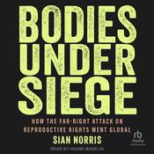 Bodies Under Siege by  Sian Norris audiobook