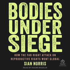 Bodies Under Siege by Sian Norris audiobook