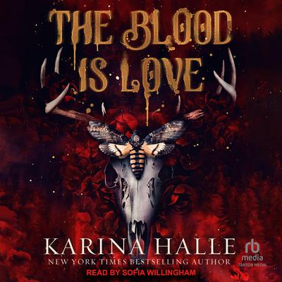 The Blood is Love by Karina Halle audiobook