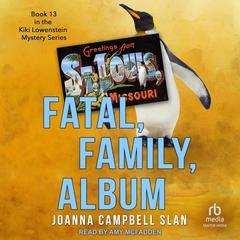 Fatal, Family, Album by Joanna Campbell Slan audiobook