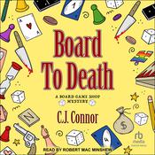Board to Death by  C.J. Connor audiobook