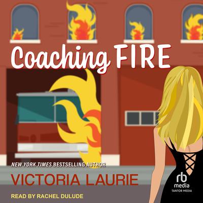 Coaching Fire by Victoria Laurie audiobook