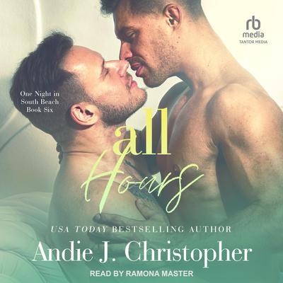 All Hours by Andie J. Christopher audiobook