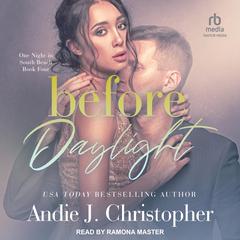 Before Daylight by Andie J. Christopher audiobook