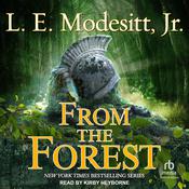 From the Forest by  L. E. Modesitt Jr. audiobook