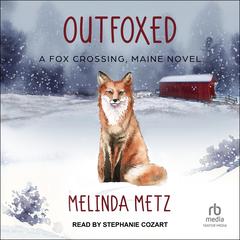 Outfoxed by Melinda Metz audiobook