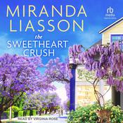 The Sweetheart Crush by  Miranda Liasson audiobook