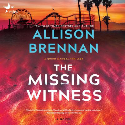 The Missing Witness by Allison Brennan audiobook