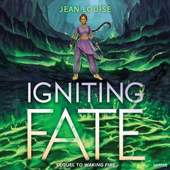 Igniting Fate by Jean Louise audiobook