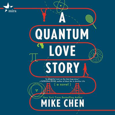 A Quantum Love Story by Mike Chen audiobook