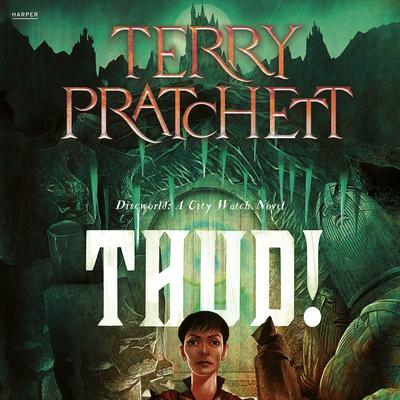 Thud! by Terry Pratchett audiobook