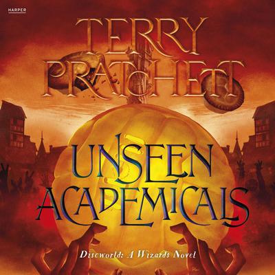Unseen Academicals by Terry Pratchett audiobook