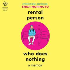 Rental Person Who Does Nothing by Shoji Morimoto audiobook