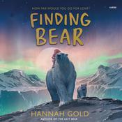 Finding Bear by  Hannah Gold audiobook