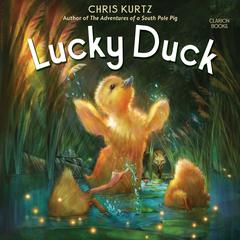 Lucky Duck by Chris Kurtz audiobook