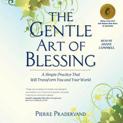The Gentle Art of Blessing by Pierre Pradervand audiobook
